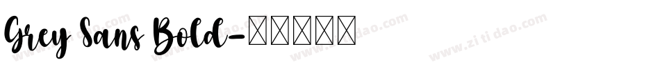 Grey Sans Bold字体转换
